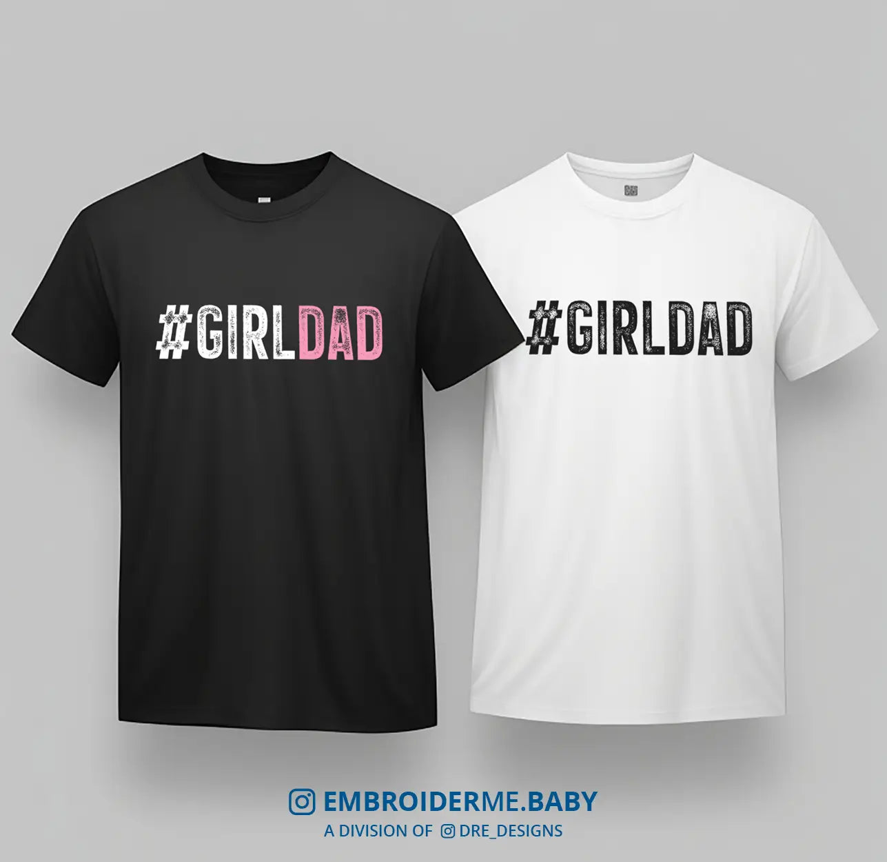 Girl Dad T-Shirt - Printed image 0