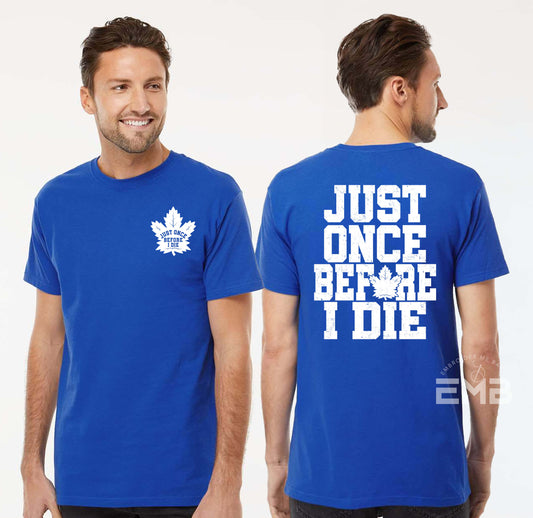 Toronto Maple Leafs Shirt - Just Once image 1